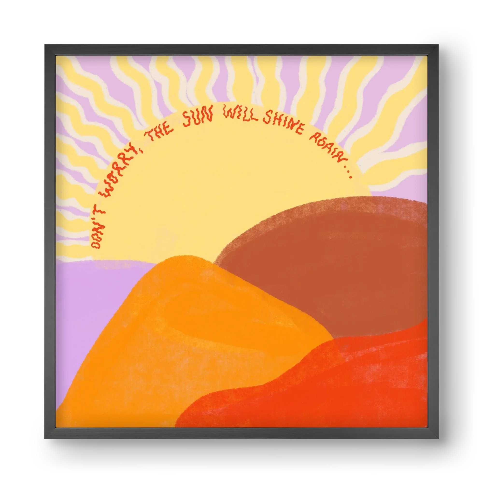 The Sun Will Shine Again - artbridge