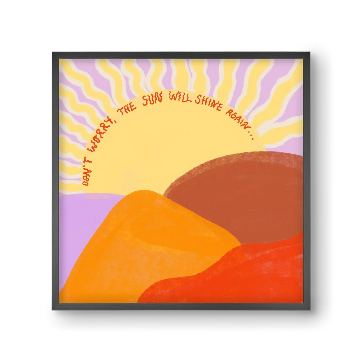 The Sun Will Shine Again - artbridge