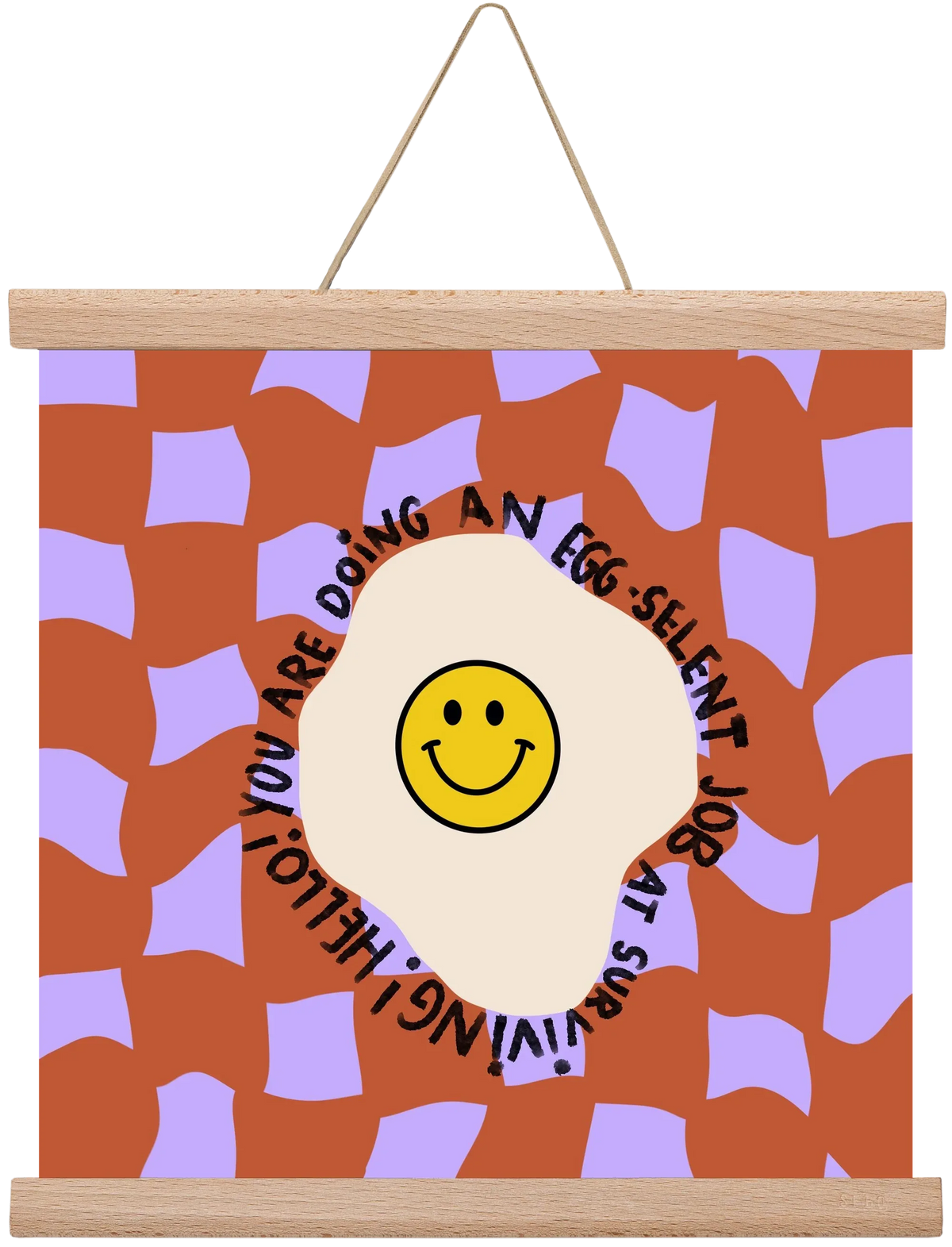 You are doing an Egg-celent job at surviving! - artbridge