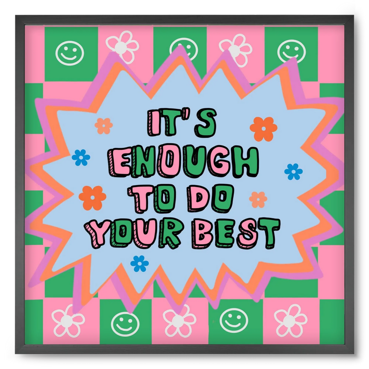 It’s Enough To Do Your Best - artbridge