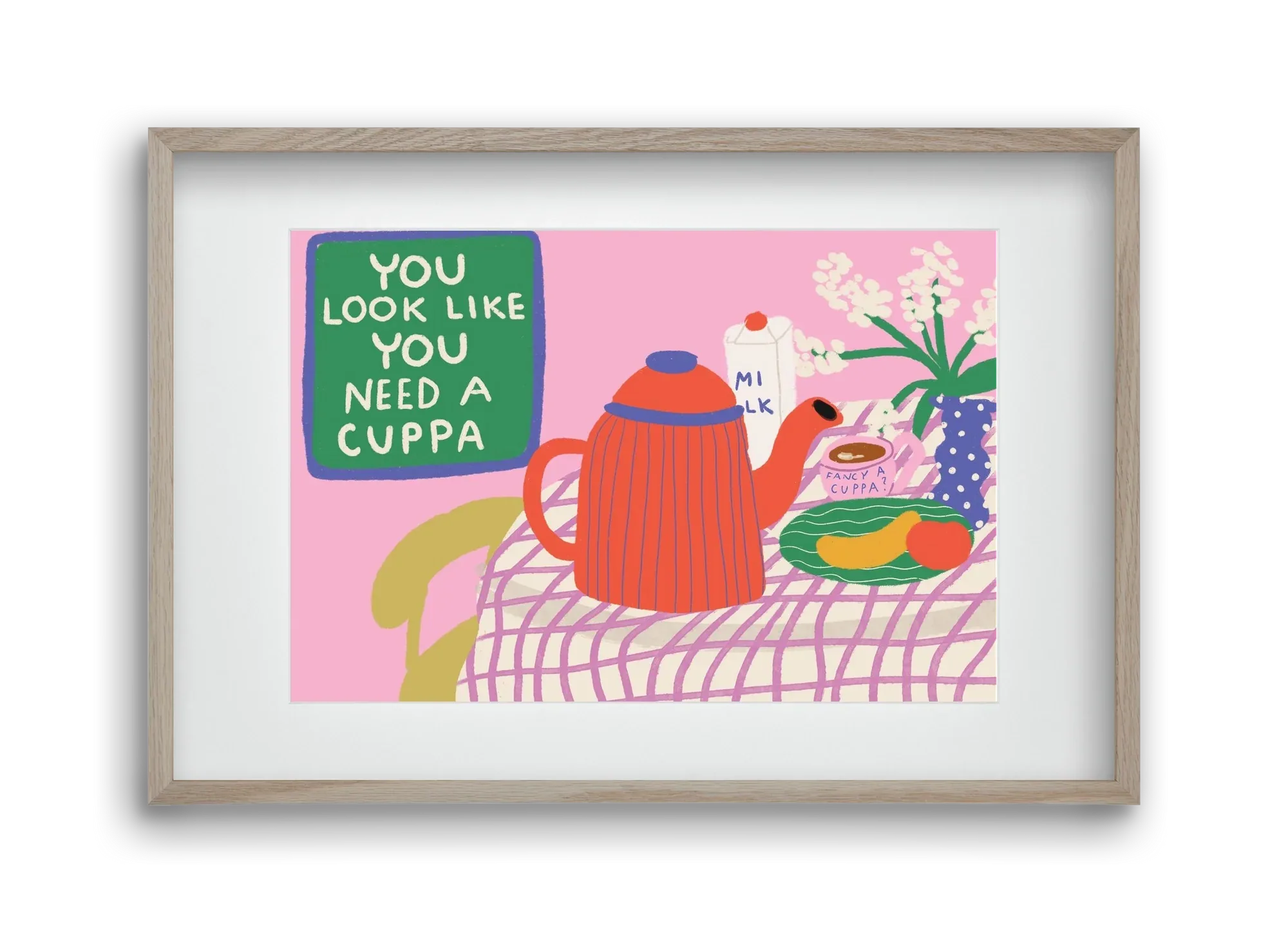 You Look Like You Need A Cuppa - artbridge