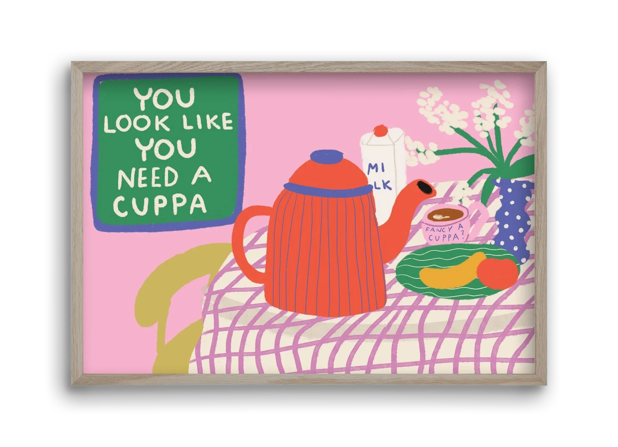 You Look Like You Need A Cuppa - artbridge