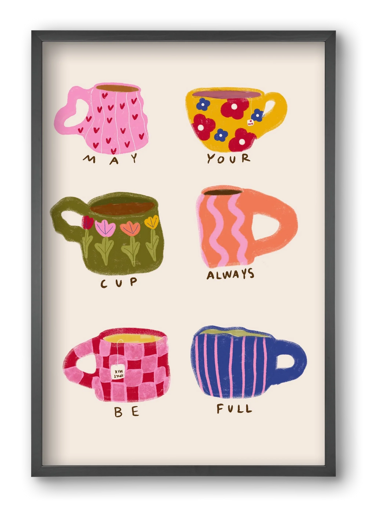 May Your Cup Be Full - artbridge