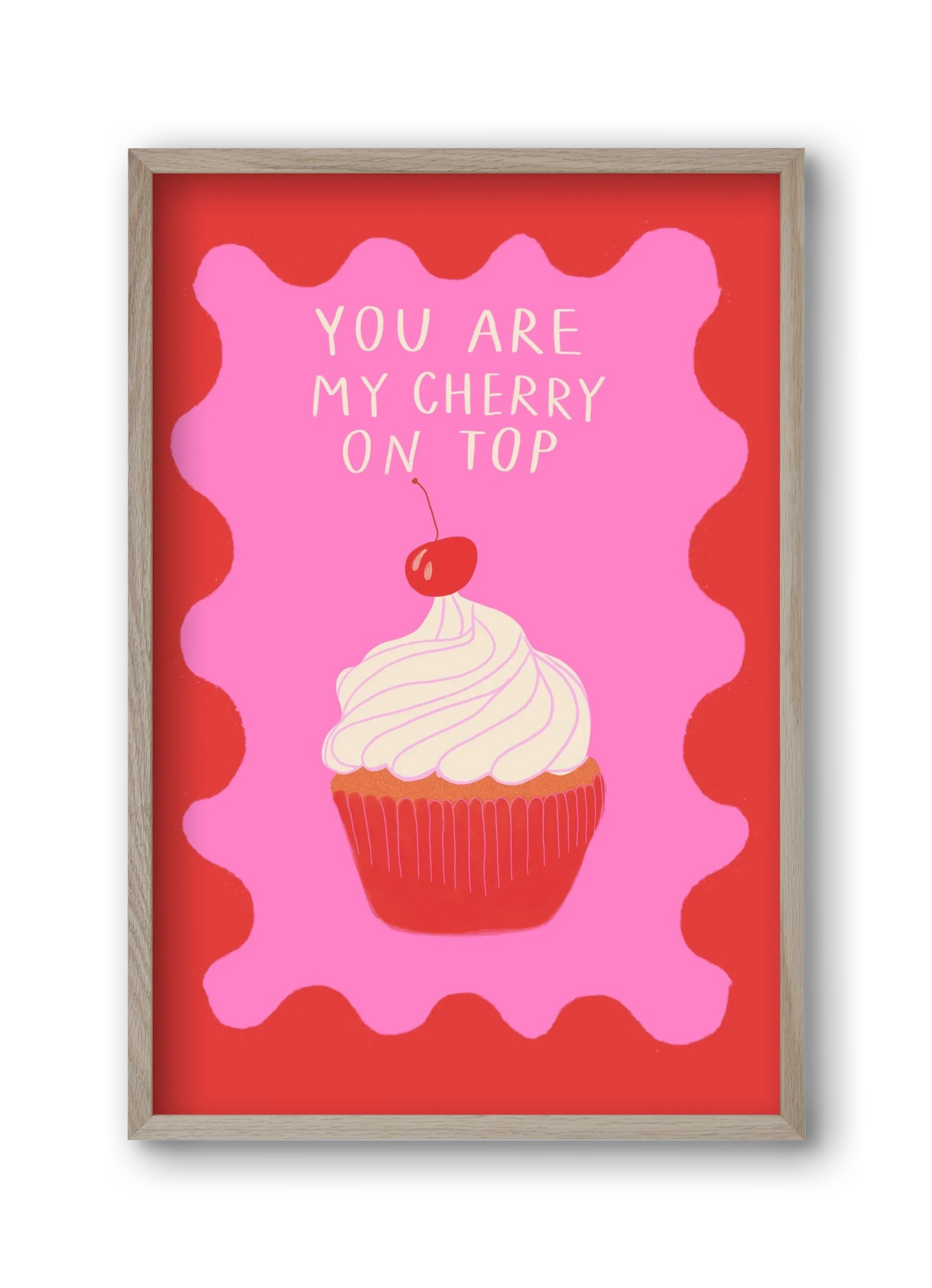 You are My Cherry on Top - artbridge