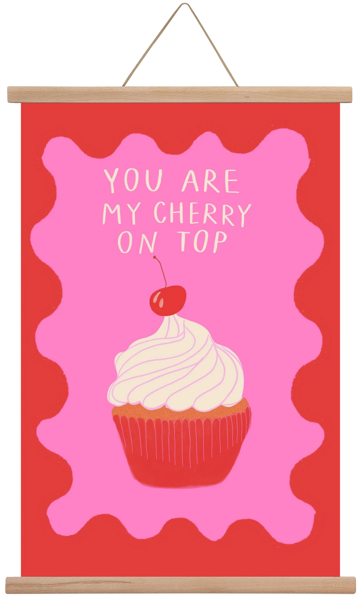 You are My Cherry on Top - artbridge