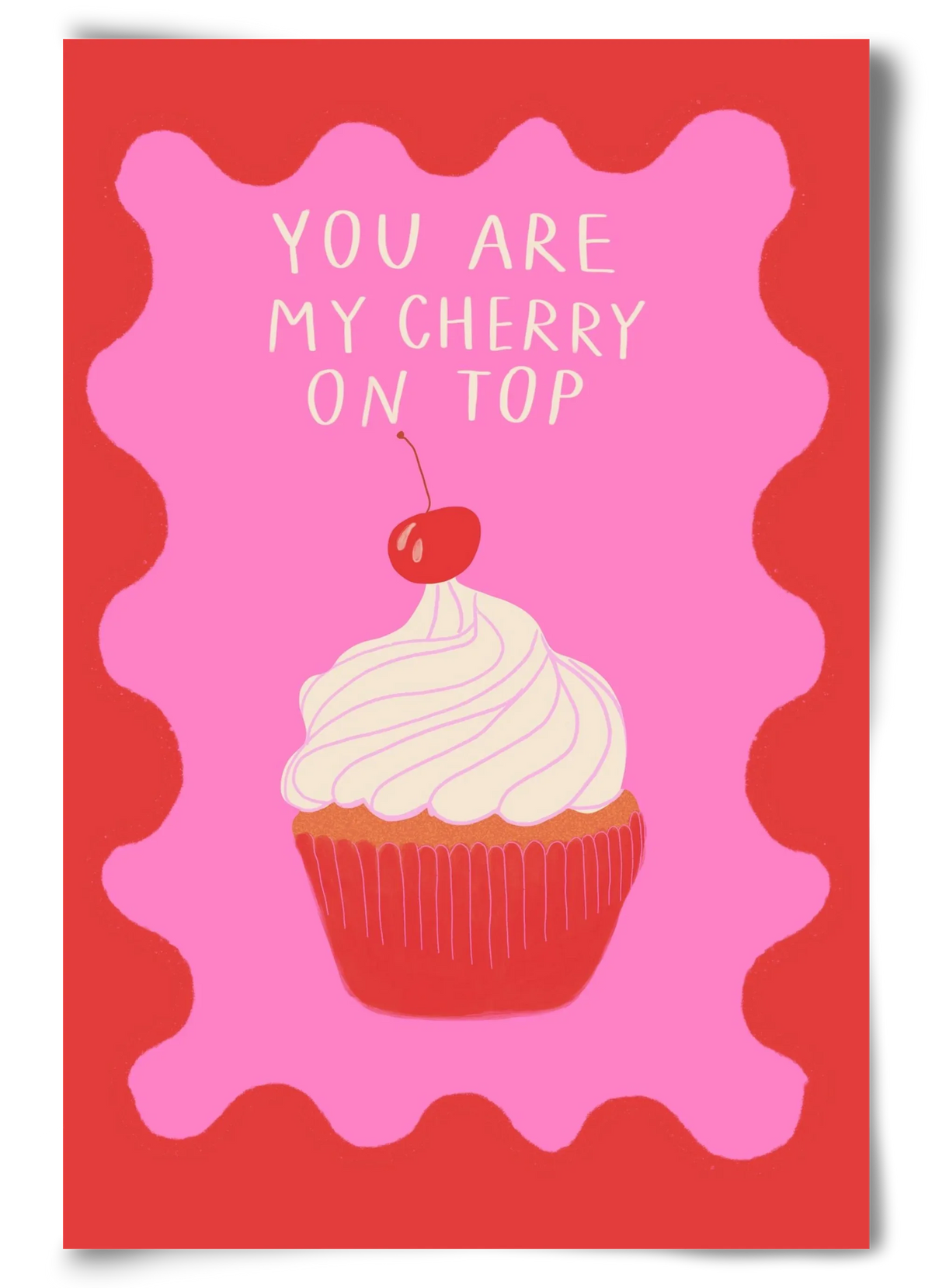 You are My Cherry on Top - artbridge