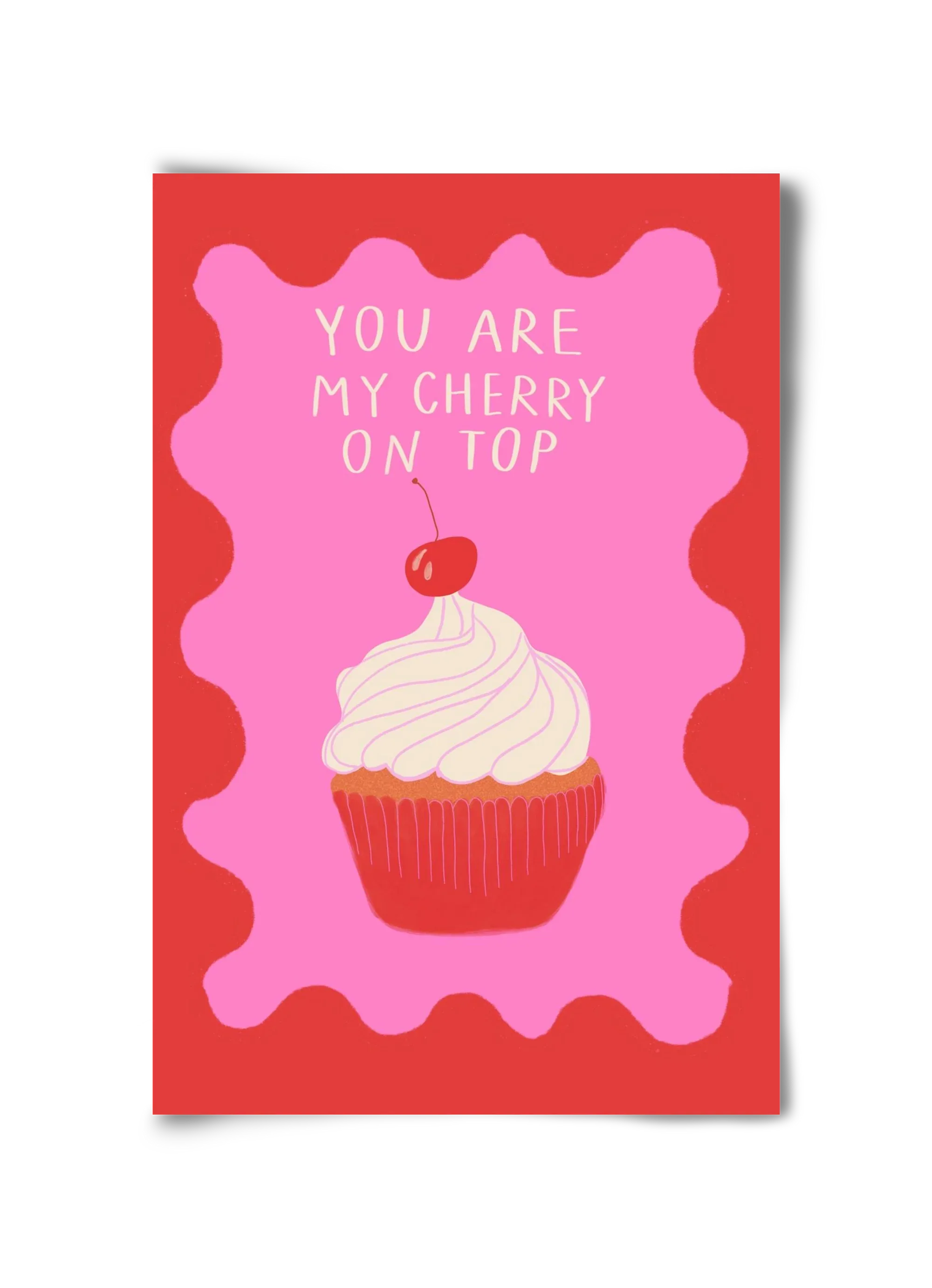 You are My Cherry on Top - artbridge