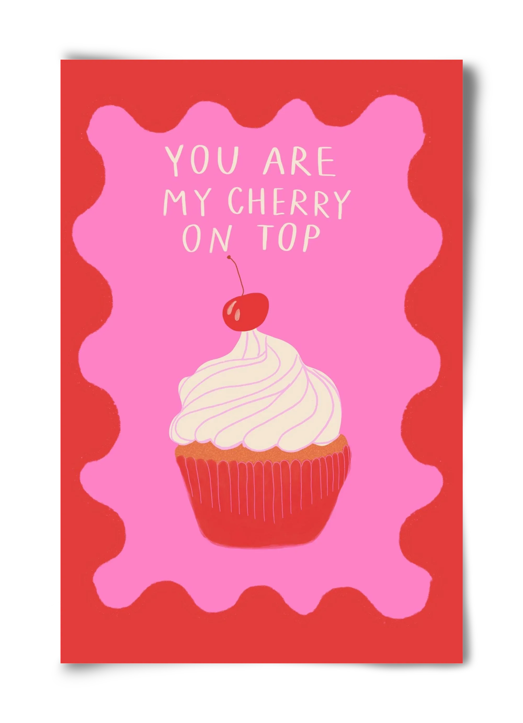 You are My Cherry on Top - artbridge