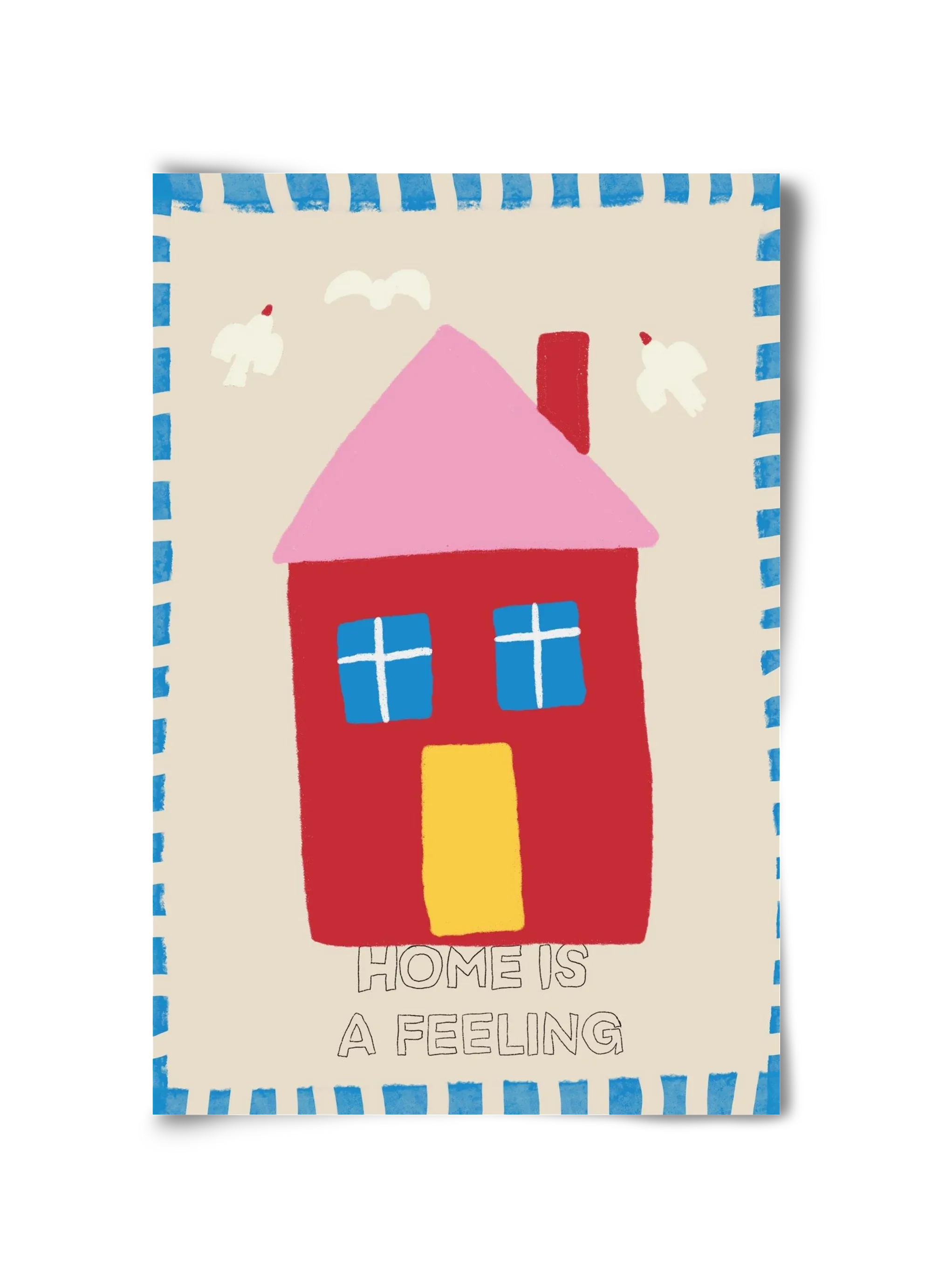 Home Is A Feeling - artbridge