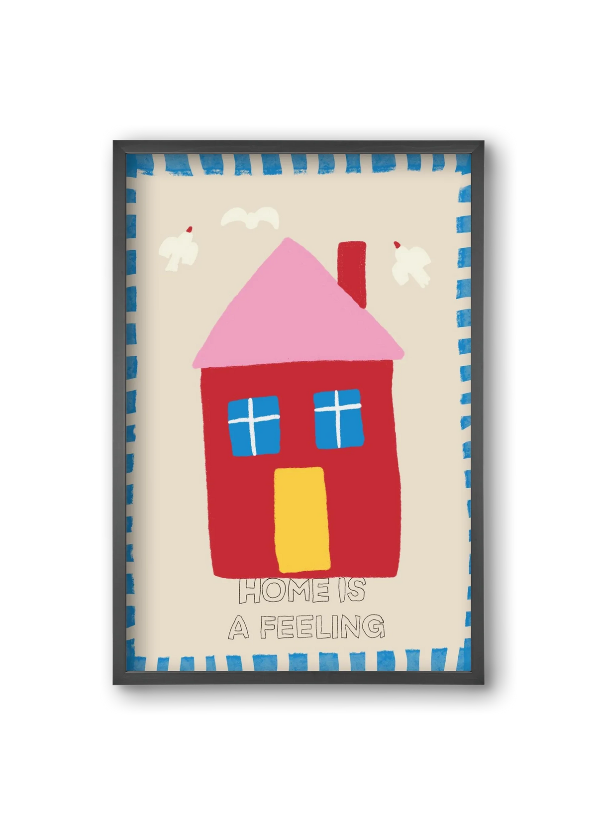 Home Is A Feeling - artbridge