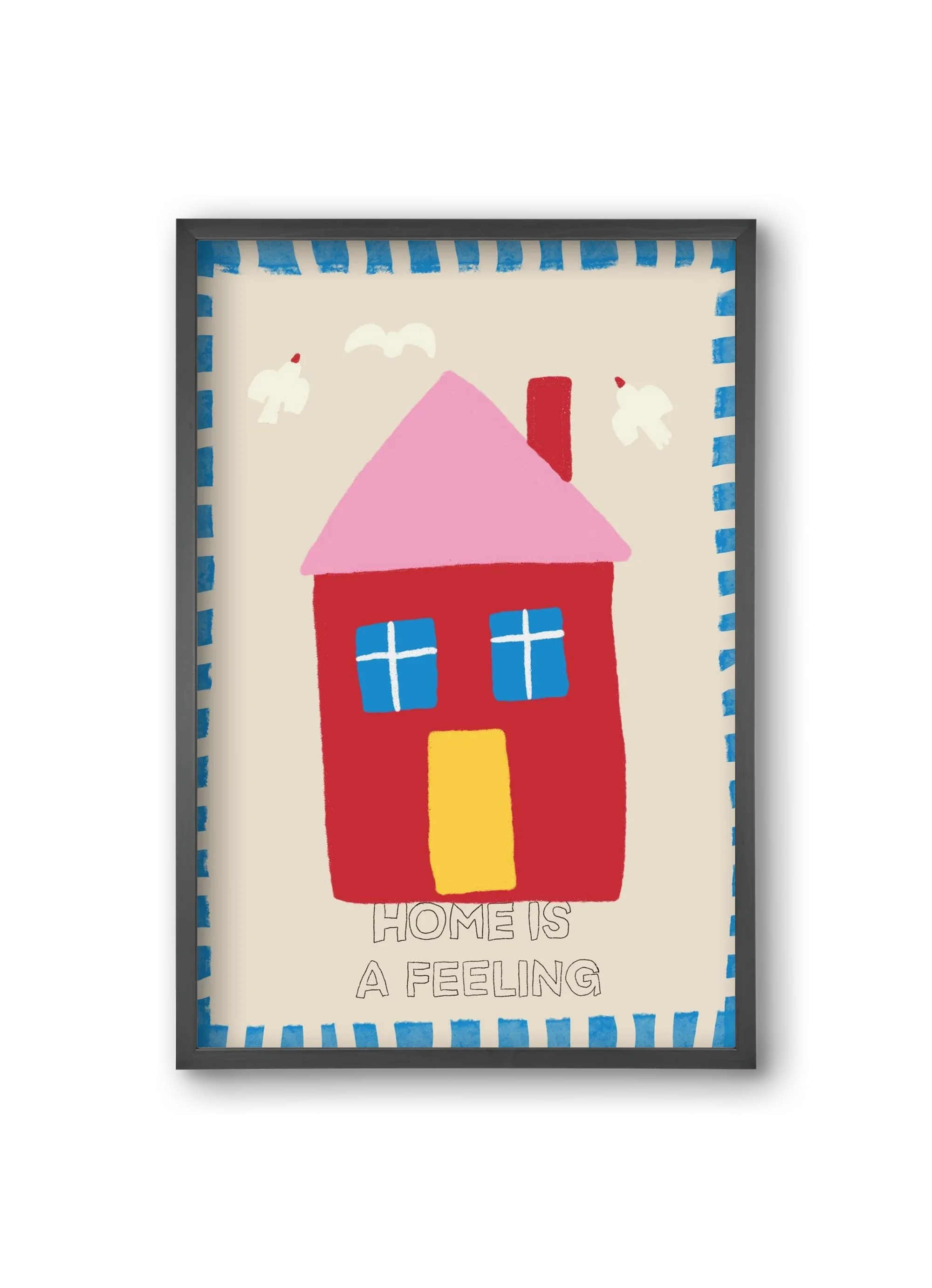 Home Is A Feeling - artbridge