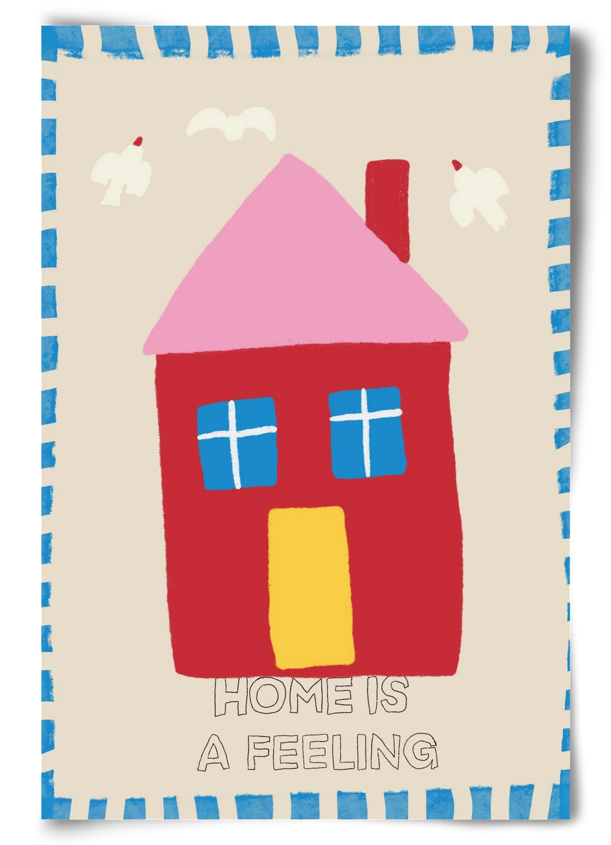 Home Is A Feeling - artbridge