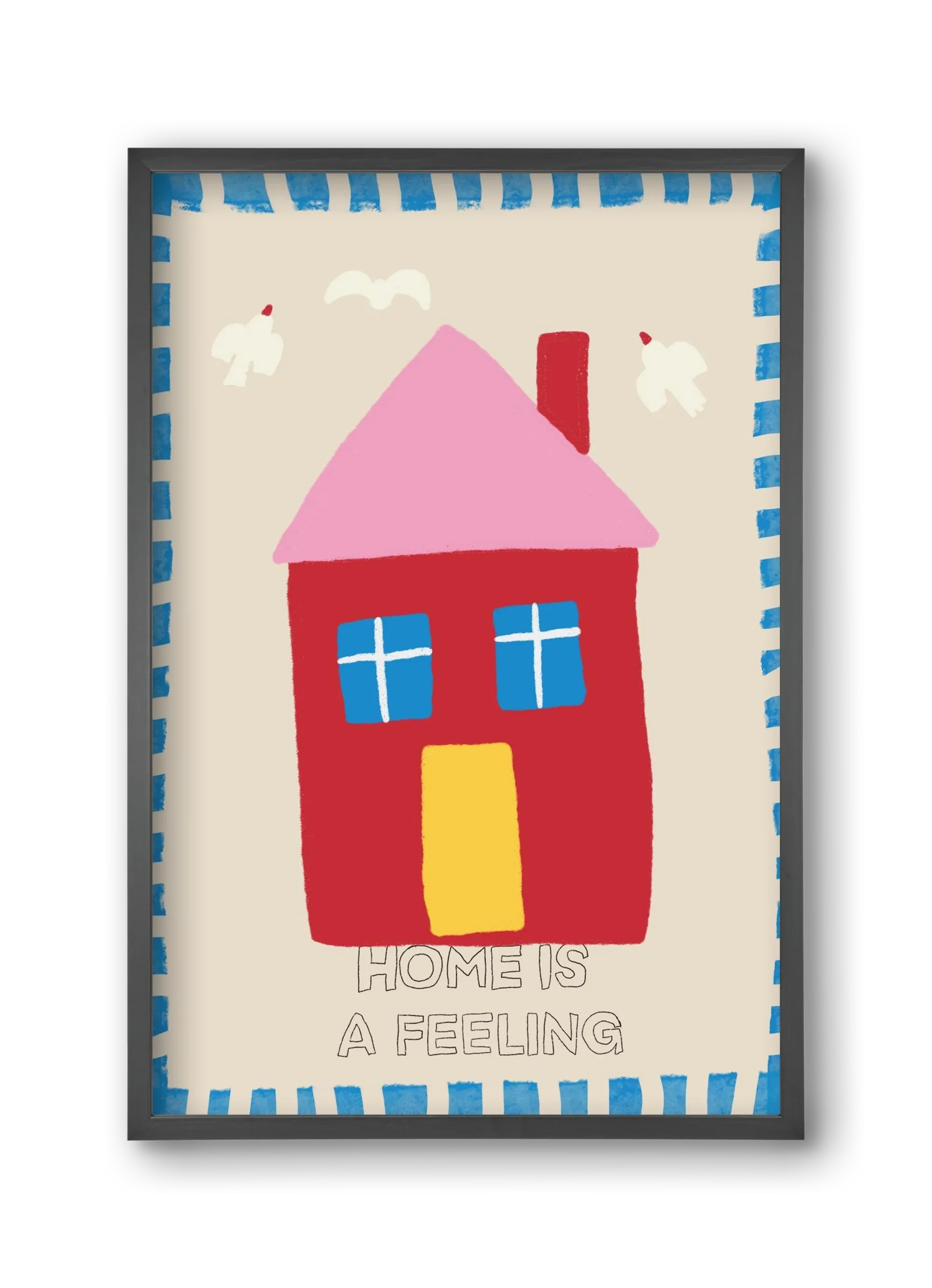 Home Is A Feeling - artbridge