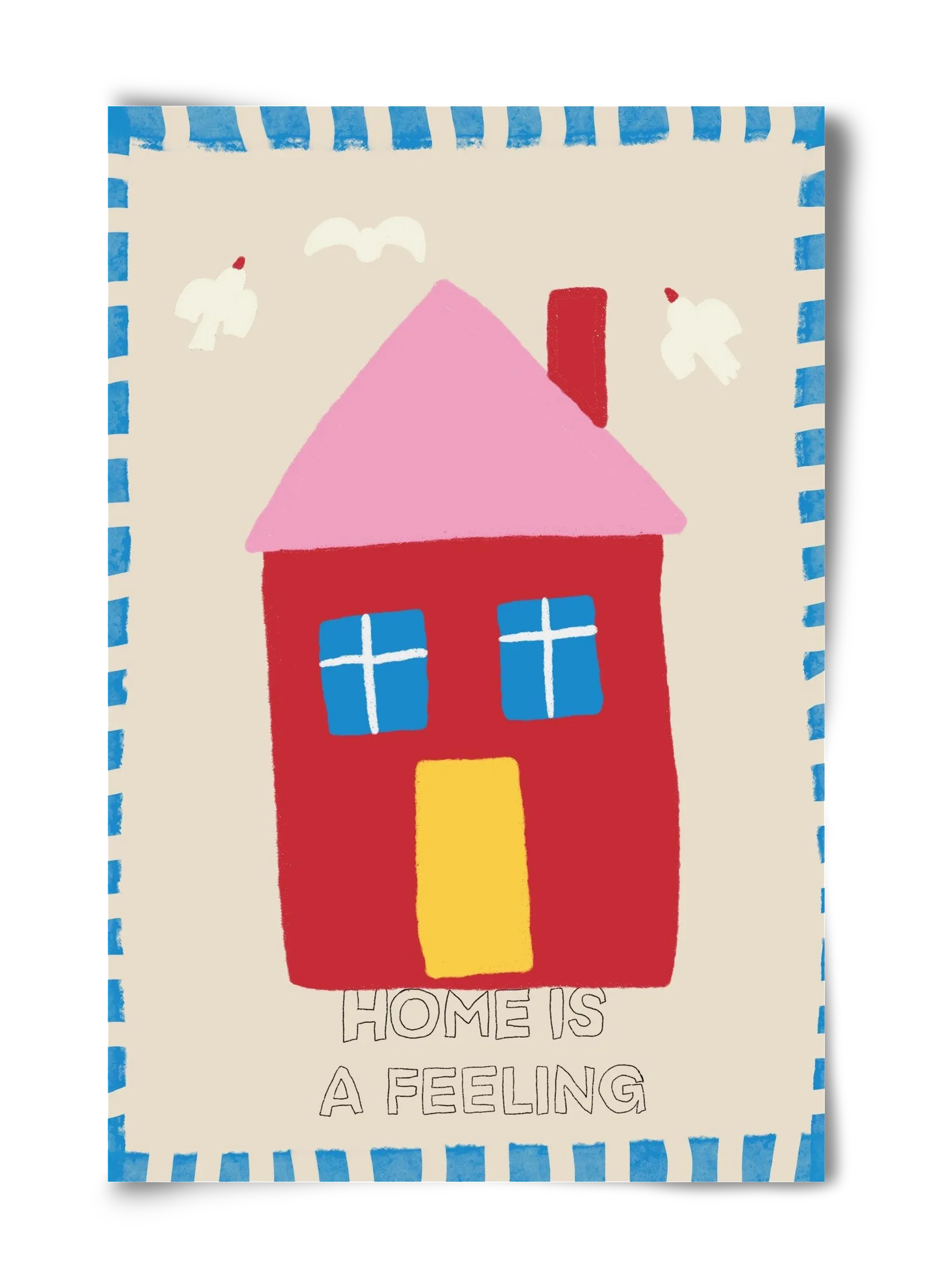 Home Is A Feeling - artbridge