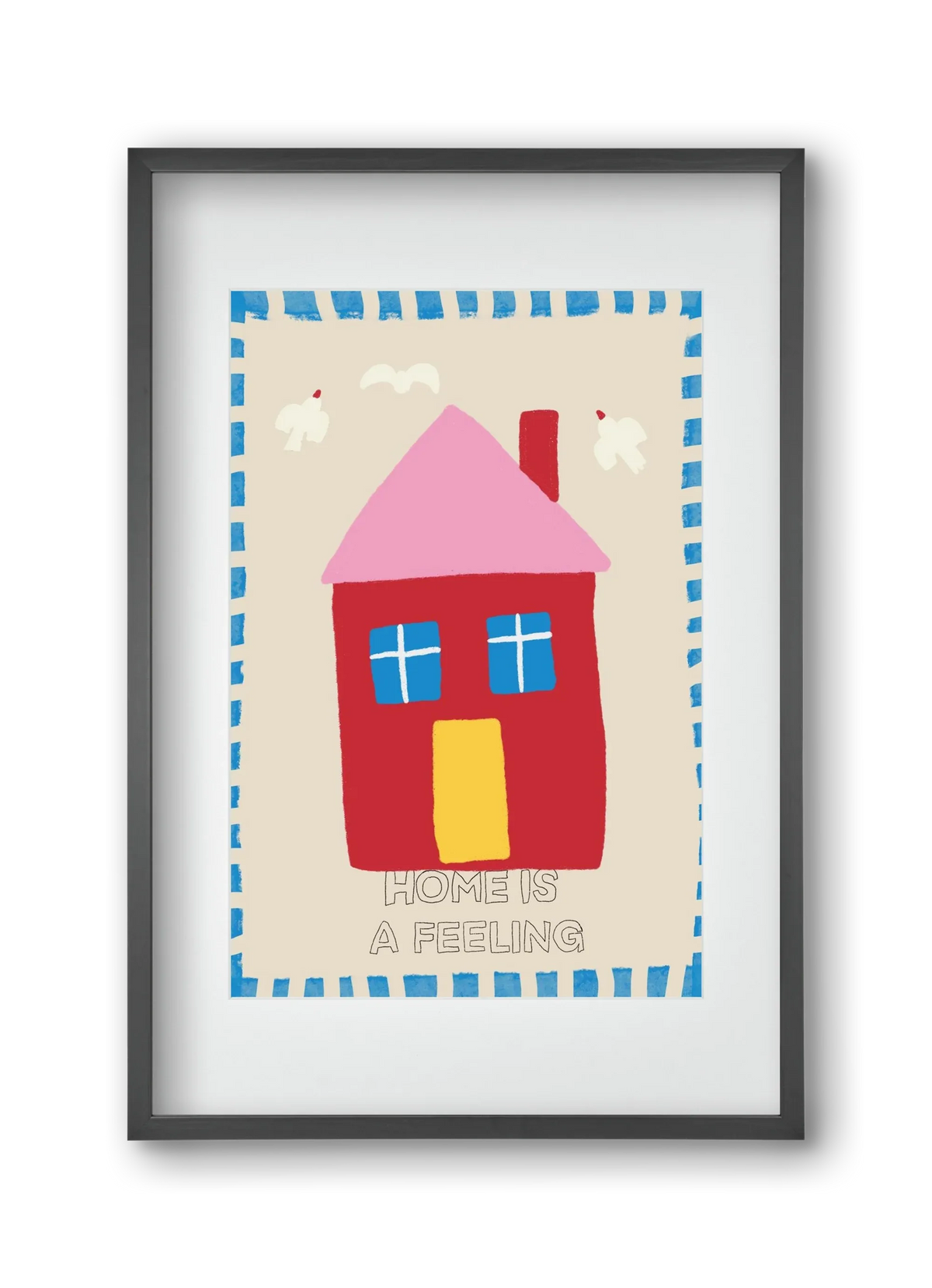 Home Is A Feeling - artbridge