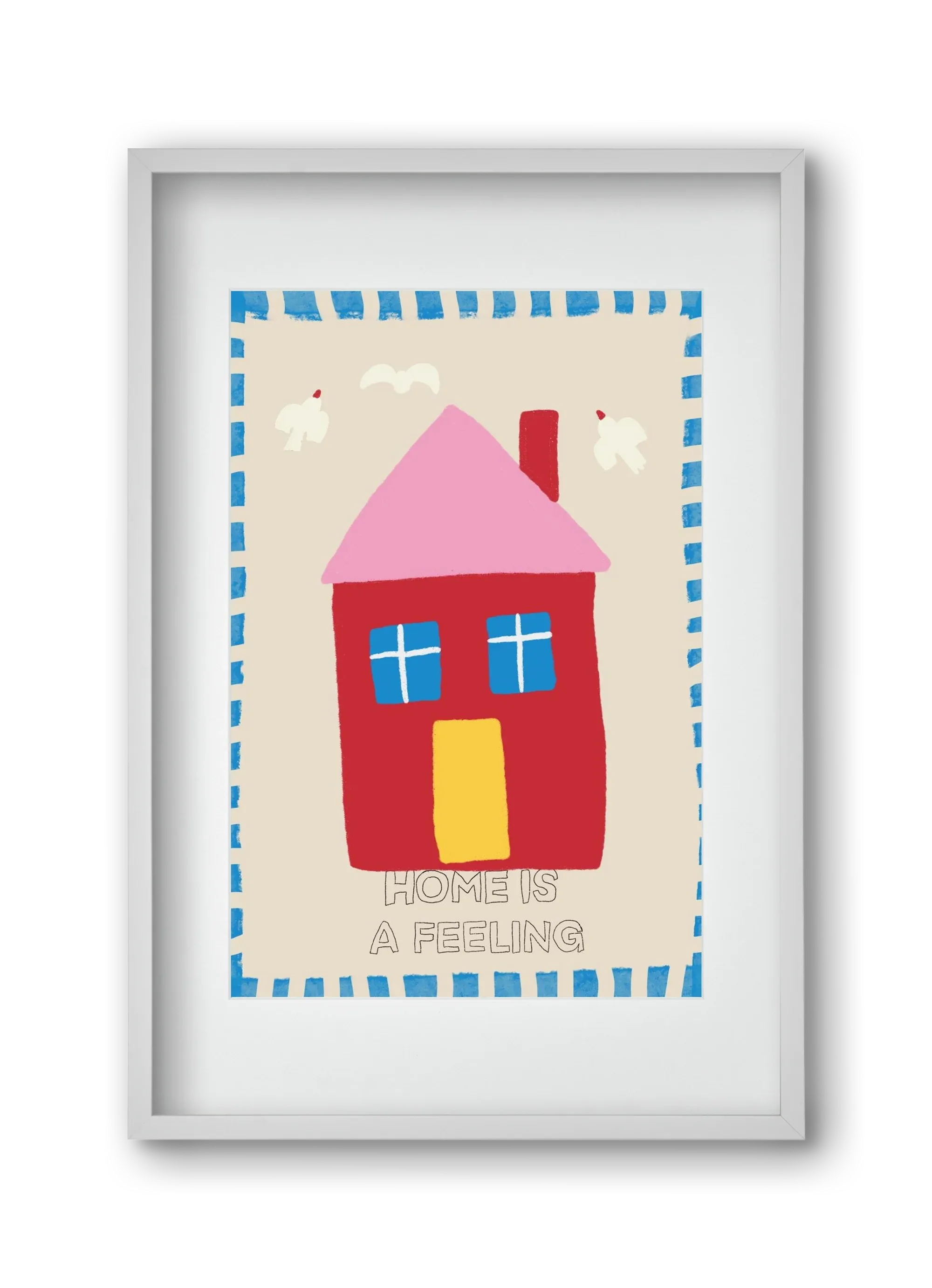 Home Is A Feeling - artbridge