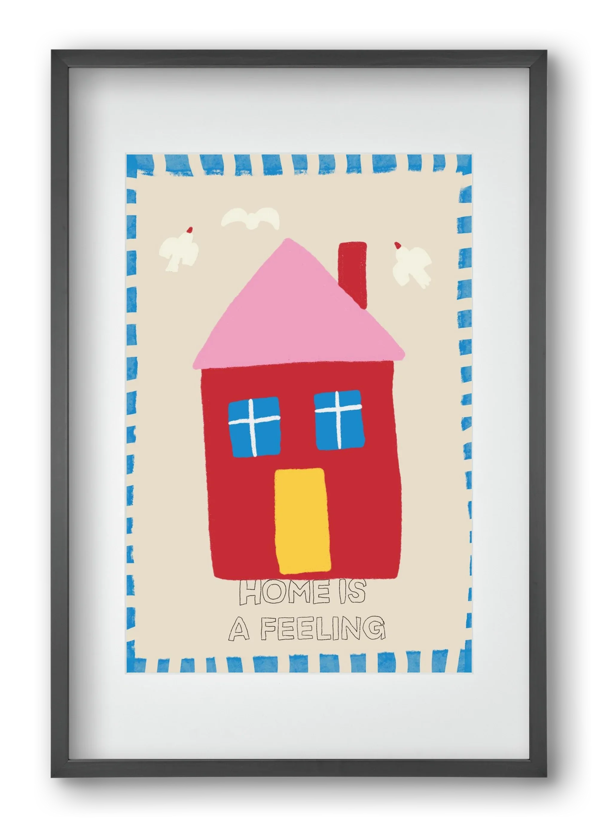 Home Is A Feeling - artbridge
