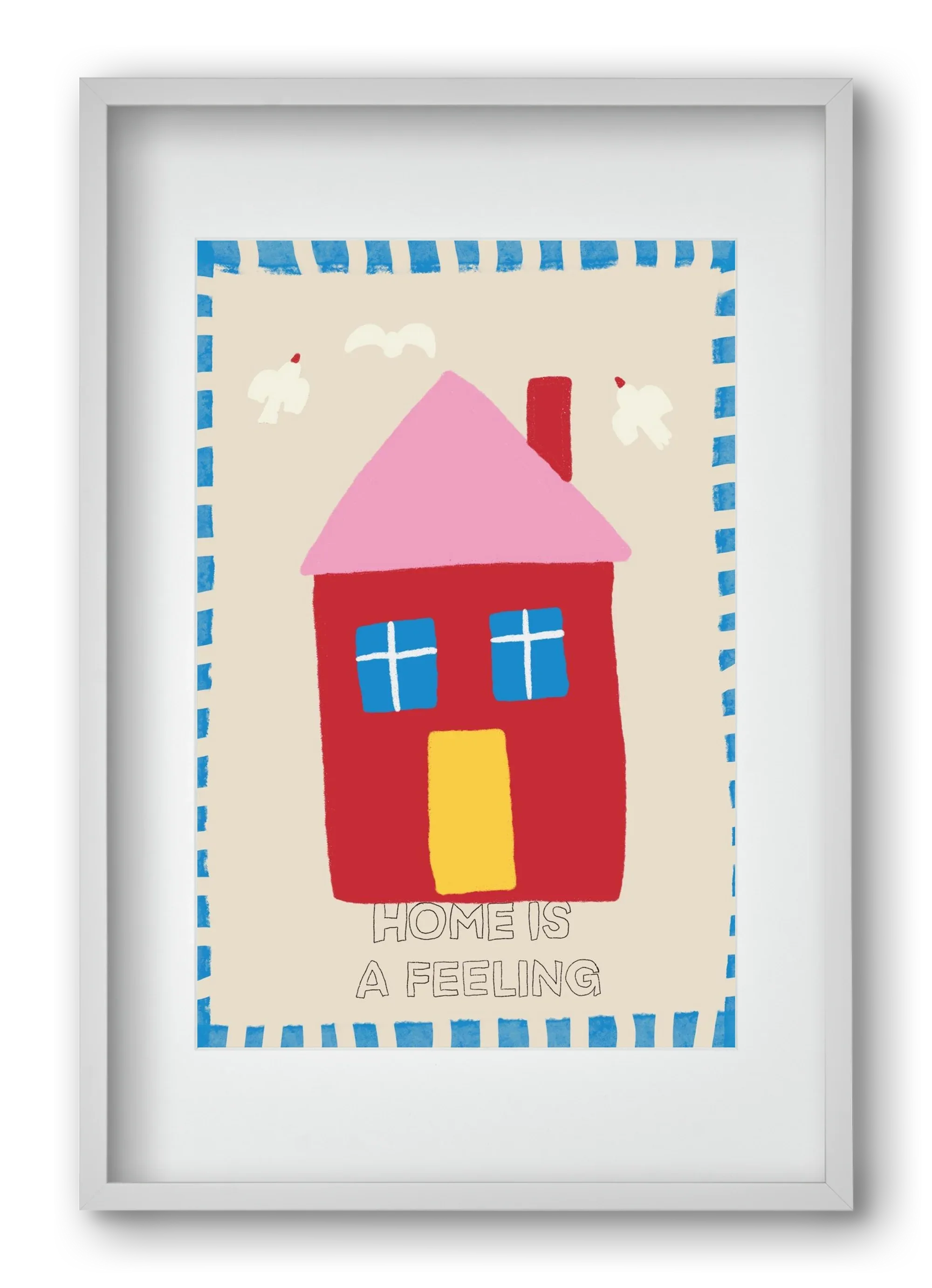Home Is A Feeling - artbridge