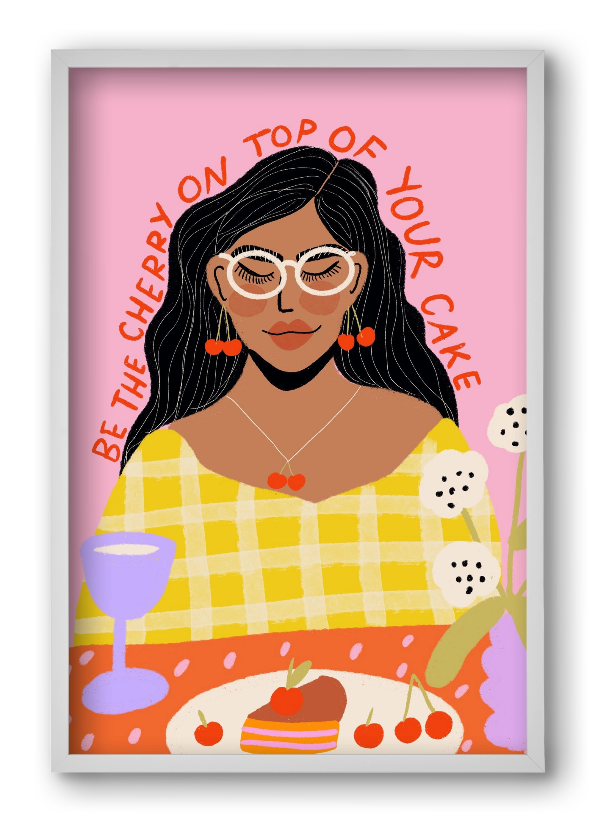 Be the cherry on your own cake , 40x60 cm (40x60 cm), Fehér keret