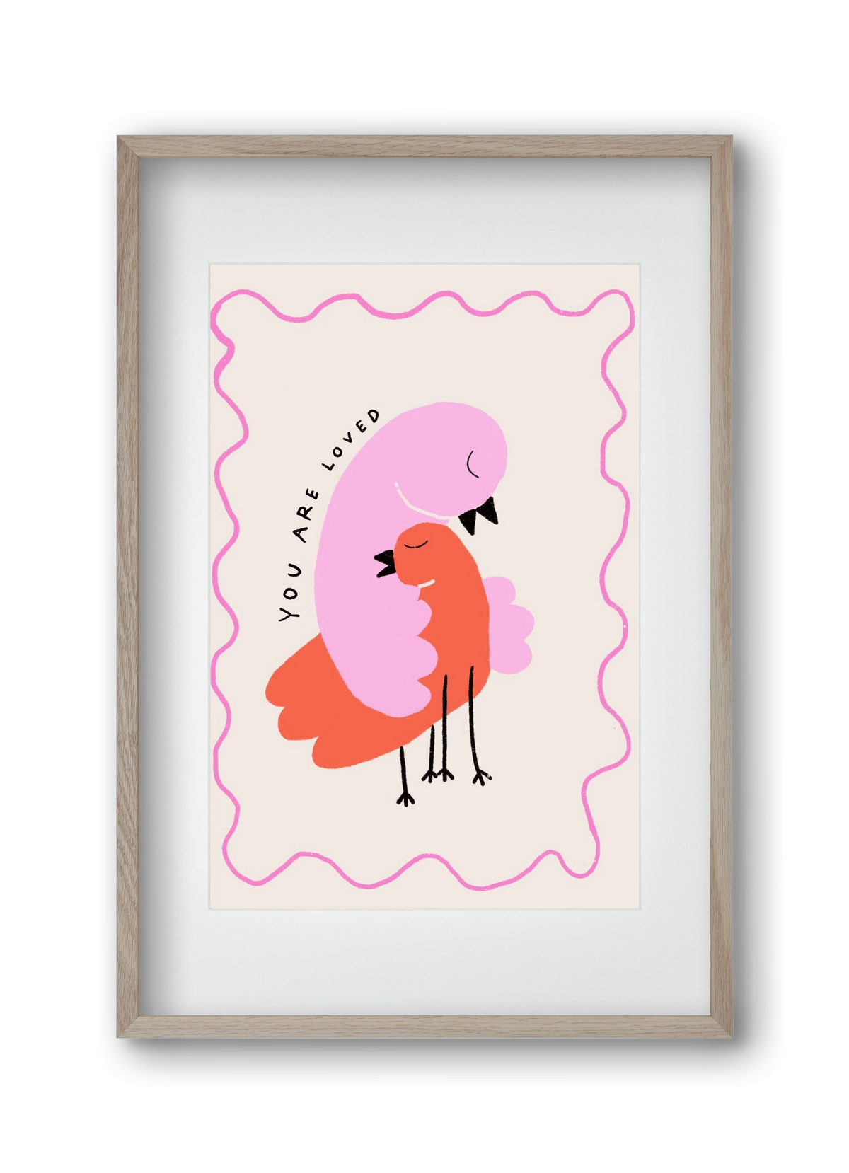 You are loved , 30x45 cm (20x30 cm), Tölgy keret, paszpartuval